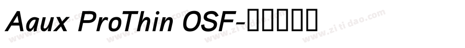 Aaux ProThin OSF字体转换